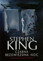 Czarna bezgwiezdna noc - Outlet - Stephen King