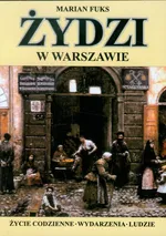 Żydzi w Warszawie - Marian Fuks