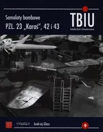 Samoloty bombowe PZL 23 Karaś 42 i 43 - Andrzej Glass