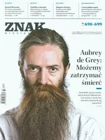 Znak 698-699 7-8/2013 Aubrey de Grey: Możemy zatrzymać śmierć