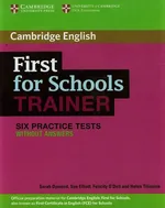 First for Schools Trainer Six Practice tests without answers - Sarah Dymond