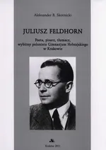 Juliusz Feldhorn - Aleksander Skotnicki