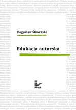 Edukacja autorska - Bogusław Śliwerski