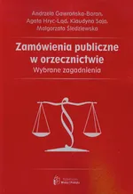 Zamówienia publiczne w orzecznictwie - Andrzela Gawrońska-Baran