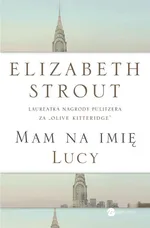 Mam na imię Lucy - Elizabeth Strout