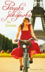 Paryska pokojówka - Ewa Grocholska