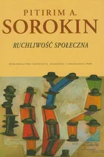 Ruchliwość społeczna - Pitirim Sorokin