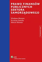 Prawo finansów publicznych sektora samorządowego - Outlet - Marcin Miemiec