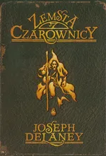 Kroniki Wardstone 1 Zemsta czarownicy - Joseph Delaney