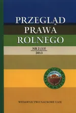 Przegląd prawa rolnego 2(13)/2013 - Roman Budzinowski