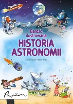 Bardzo ilustrowana historia astronomii - Outlet - Peter Allen