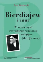 Bierdiajew i inni - Jan Krasicki