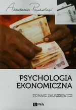Psychologia ekonomiczna - Outlet - Tomasz Zaleśkiewicz