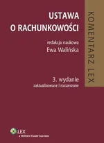 Ustawa o rachunkowości Komentarz - Ewa Walińska