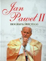 Jan Paweł II Biografia Świętego - Outlet - Andrzej Nowak