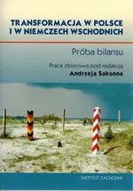 Transformacja w Polsce i w Niemczech Wschodnich - Praca zbiorowa