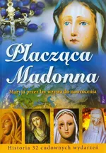 Płacząca Madonna - Henryk Bejda