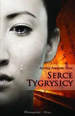 Serce tygrysicy - Outlet - Shen Aisling Juanjuan