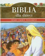 Biblia dla dzieci Stary i Nowy Testament - Outlet