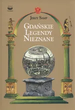 Gdanskie legendy nieznane - Outlet - Jerzy Samp