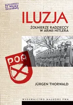 Iluzja Żołnierze radzieccy w armii Hitlera - Outlet - Jurgen Thorwald