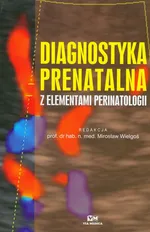 Diagnostyka prenatalna z elementami perinatologii