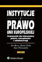 Instytucje i prawo Unii Europejskiej - Jan Barcz