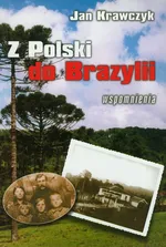 Z Polski do Brazylii - Jan Krawczyk