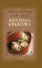 Kuchnia kresowa - Outlet - Andrzej Fiedoruk