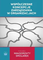 Współczesne koncepcje zarządzania w organizacjach - Piotr Janulek: Wybrane zagadnienia bibliograficzne a zarządzanie