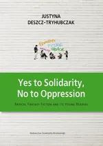 Yes to Solidarity No to Oppression - Justyna Deszcz-Tryhubczak