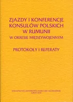 Zjazdy i konferencje konsulów polskich w Rumunii w okresie międzywojennym