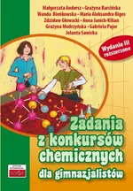 Zadania z konkursów chemicznych dla gimnazjalistów - Outlet - Małgorzata Andersz