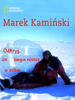 Odkryj, że biegun nosisz w sobie - Outlet - Marek Kamiński