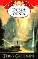 Dusza ognia Tom 5 - Outlet - Terry Goodkind