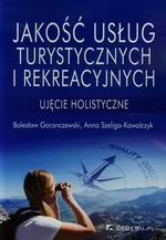 Jakość usług turystycznych i rekreacyjnych - Bolesław Goranczewski