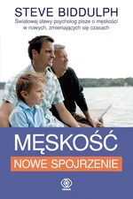 Męskość Nowe spojrzenie - Outlet - Steve Biddulph