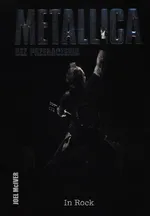 Metallica Bez przebaczenia - Outlet - Joel McIver