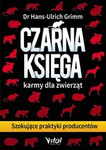 Czarna księga karmy dla zwierząt - Outlet - Hans-Ulrich Grimm
