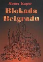 Blokada Belgradu - Outlet - Momo Kapor