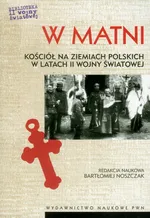 W matni Kościół na ziemiach polskich w latach II wojny światowej - Outlet
