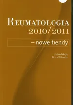 Reumatologia 2010/2011 nowe trendy