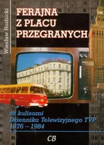 Ferajna z Placu Przegranych - Wiesław Rozbicki