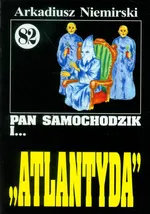 Pan Samochodzik i Atlantyda 82 - Outlet - Arkadiusz Niemirski
