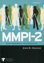MMPI 2 Ocena Osobowości i Psychopatologii - Graham John R.