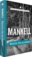 Mężczyzna, który się uśmiechał - Henning Mankell