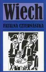 Fatalna czternastka - Wiech Stefan Wiechecki