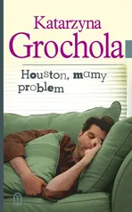 Houston mamy problem - Outlet - Katarzyna Grochola