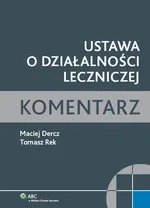 Ustawa o działalności leczniczej - Outlet - Maciej Dercz