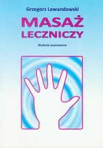 Masaż leczniczy - Grzegorz Lewandowski
